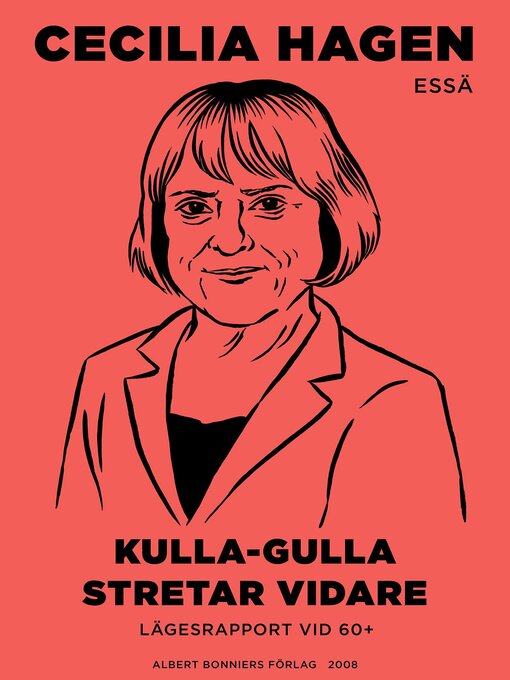 Titeldetaljer för Kulla-Gulla stretar vidare av Cecilia Hagen - Tillgänglig